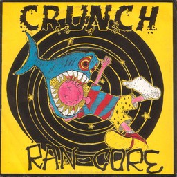 Crunch - Ran-Core - 7"