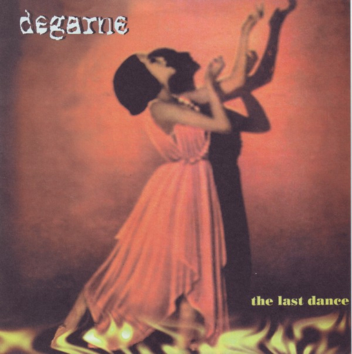 Degarne, teh last dance -7"