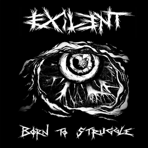 Exilent, born to struggle - CD