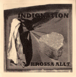 Indignation - Krossa Allt - 7"