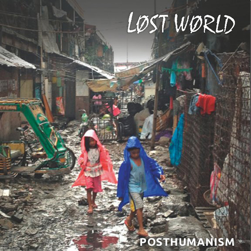 Lost World, Posthumanism EP 7"