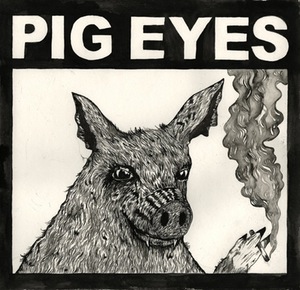 Pig Eyes, Total Destruction of the Present Moment - LP