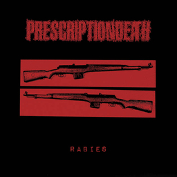 Prescriptiondeath, Rabies - LP