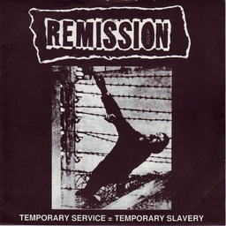 Remission - Temporary Service = Temporary Slavery - 7"