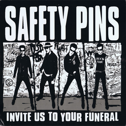 Safety Pins - Invite Us To Your Funeral - LP