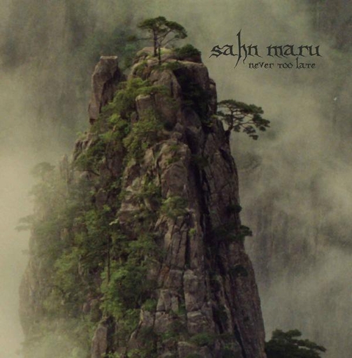 Sahn Maru, Never too late - LP