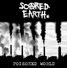 Scared Earth, Poisoned World LP