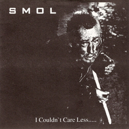 Smol - I Couldn't Care Less - 7"