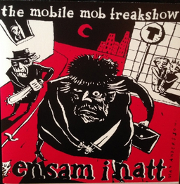 The Mobile Mob Freakshow - Ensam I Natt - 7"