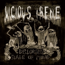 Vicious Irene, Distorted State Of Mind - LP