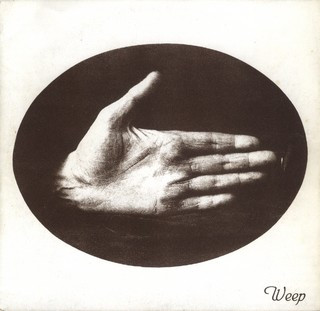 Weep, s/t 7"