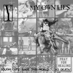 Y / My Own Lies - Tough Guys Save The World... To Death - LP