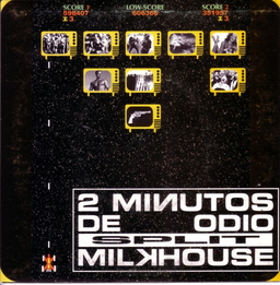 2 Minutos De Odio / Milkhouse - 7"