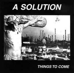 A Solution - Things To Come - CD