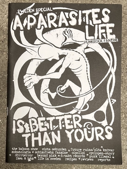 A parasites life is better than yours, Sweden special - punkrock fanzine