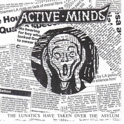 Active Minds - The Lunatics Have Taken Over The Asylum - 7"