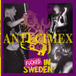 Anti Cimex, Fucked in Sweden - LP