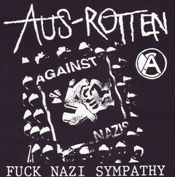 Aus-Rotten, Fuck Nazi Sympathy -7"