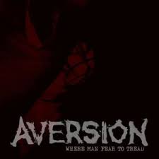 Aversion, Where man fear to tread - CD
