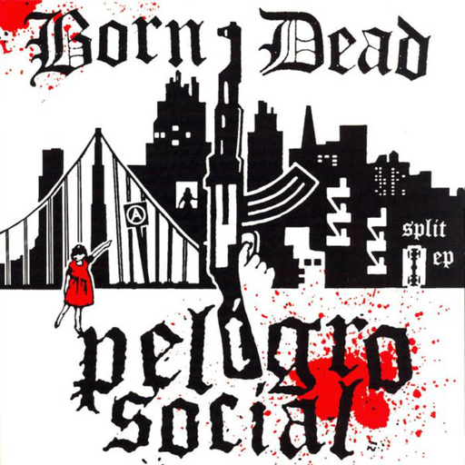 Born/dead / Peligro Social, split 7"