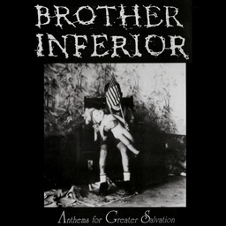 Brother Inferior, Anthems For Greater Salvation - LP
