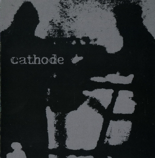 Cathode, a machine that never falters - Tape