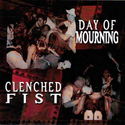 Clenched Fist / Day of Mourning - Split - CD