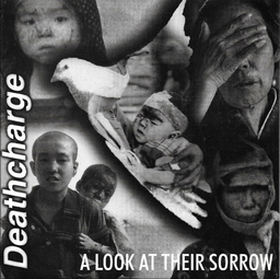 Deathcharge, A look at their sorrow - 7”