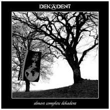Dekadent, almost complete dekadent -doube LP