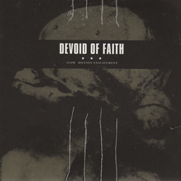 Devoid Of Faith - Slow Motion Enslavement - 7"