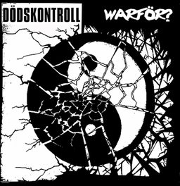 Dödskontroll / Warför?, split LP LIMITED EDITION