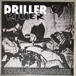 Driller Killer, Total fucking hate - LP