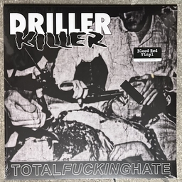Driller Killer, Total fucking hate - LP blood red vinyl