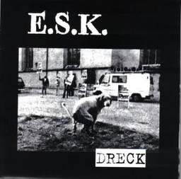 E.S.K. - Dreck - 7"