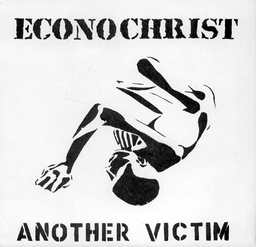 Econochrist - Another Victim - 7"