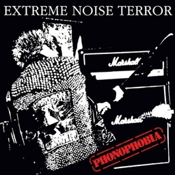 Extreme Noise Terror, Phonophobia - LP