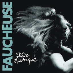 Fauchese, Rêve Électrique - LP