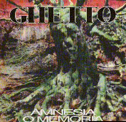 Ghetto - Amnesia O Memoria - LP