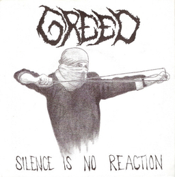 Greed - Silence Is No Reaction - 7"