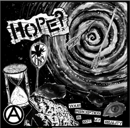 HOPE?, Your perception is not my reality - 7”