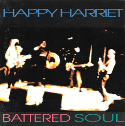 Happy Harriet - Battered Soul - LP