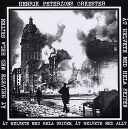 Henrik Peterzons Orkester - Åt Helvete Med Hela Skiten - 7"
