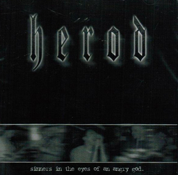 Herod - Sinners In The Eyes Of An Angry God - CD