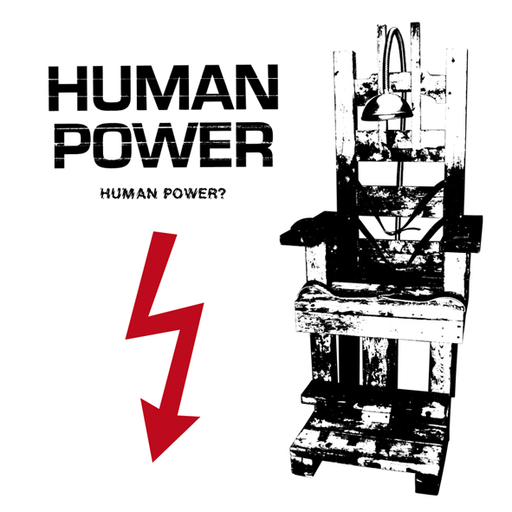 Human Power, Human Power? - 7