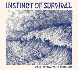 Instinct Of Survival - Call Of The Blue Distance - CD