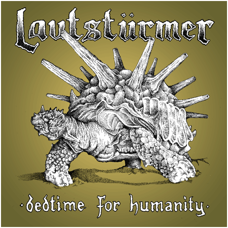 Lautstürmer, Bedtime for humanity - CD