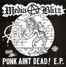 Media Blitz - Punk Ain't Dead! - 7"