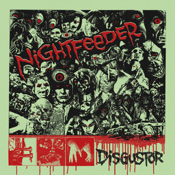 Nightfeeder, Disgustor - 7"