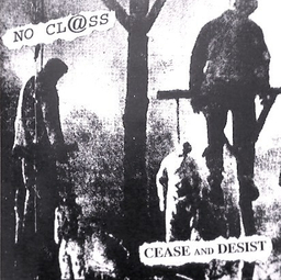 No Class / Cease And Desist - Split - 7"