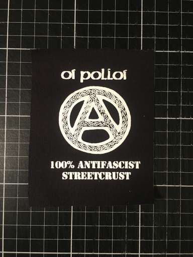 Oi Polloi, 100% Antifascist Streetcrust - patch